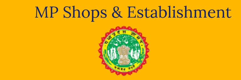 Amendments in Madhya Pradesh Shop & Establishment Act