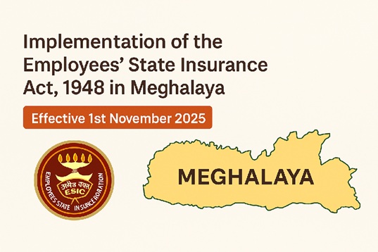 🏥 Implementation of the Employees’ State Insurance Act, 1948 in Meghalaya